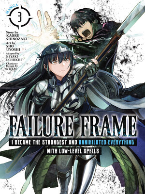 cover image of Failure Frame: I Became the Strongest and Annihilated Everything With Low-Level Spells, Volume 3